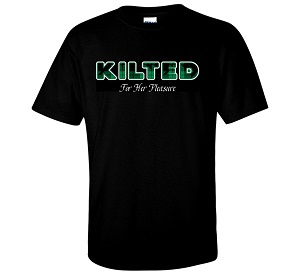 'Kilted For Her Pleasure' T-Shirt